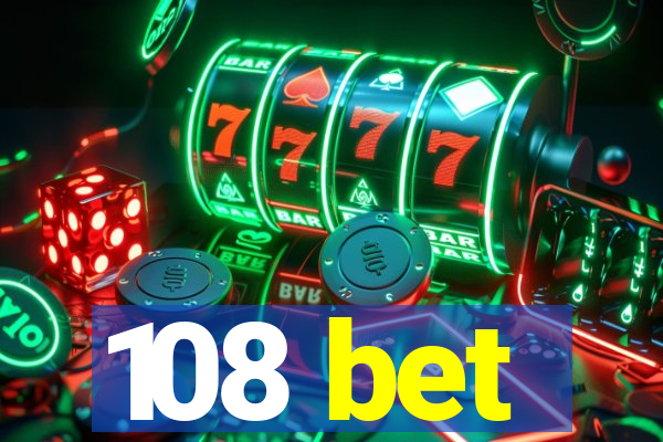 108 bet